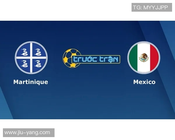 墨西哥与特立尼达足球比赛直播全程回顾与精彩瞬间分析