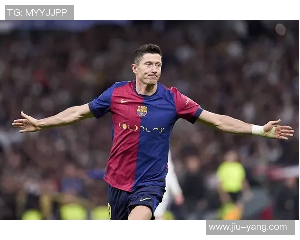 莱万在赛场上的传奇表现与未来发展潜力分析